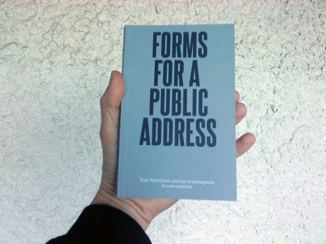 Jan Svenungsson + Tom Nicholson: Forms for a public address, a collaborative book